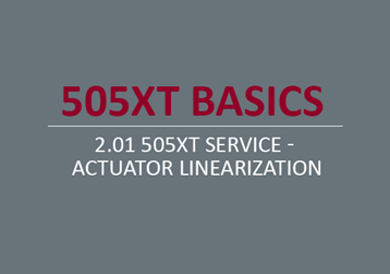 505XT Service - Actuator Linearization