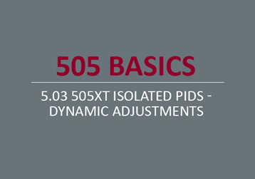 505XT Isolated PIDs - Dynamic Adjustments 